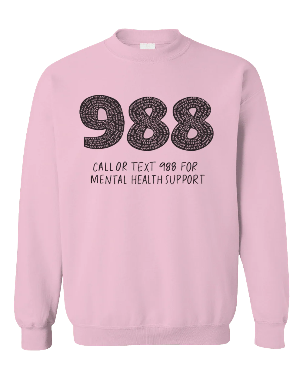 988: Call Or Text For Mental Health Support - Sweatshirt - Image 7