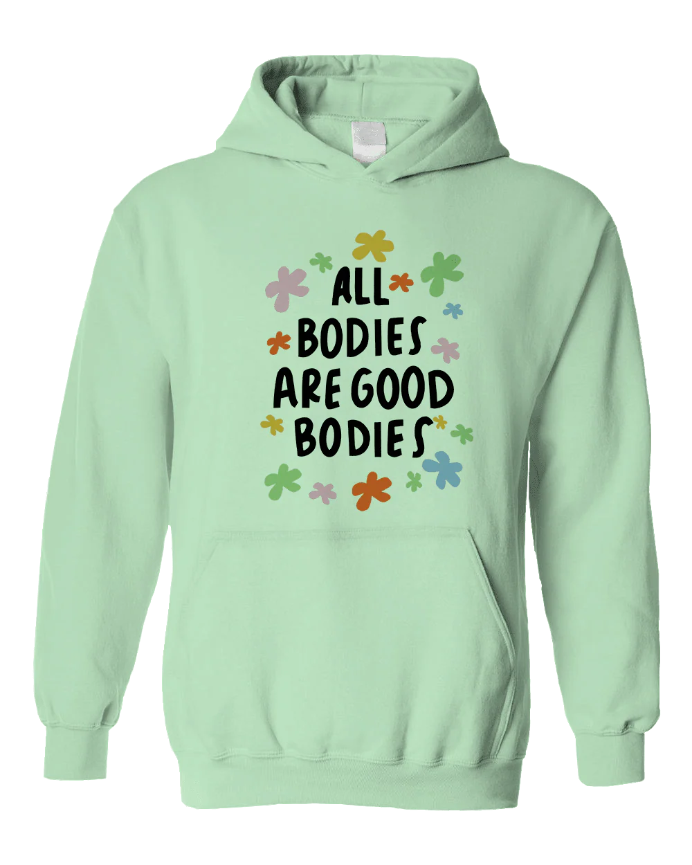 All Bodies Are Good Bodies - Hoodie - Image 7