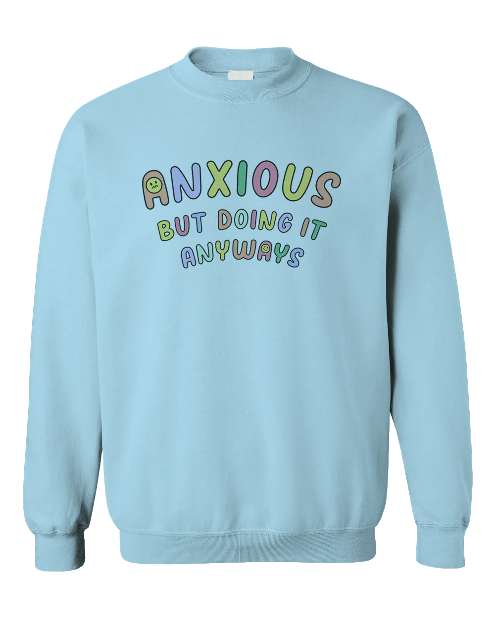 Anxious But Doing It Anyways - Sweatshirt - Image 3