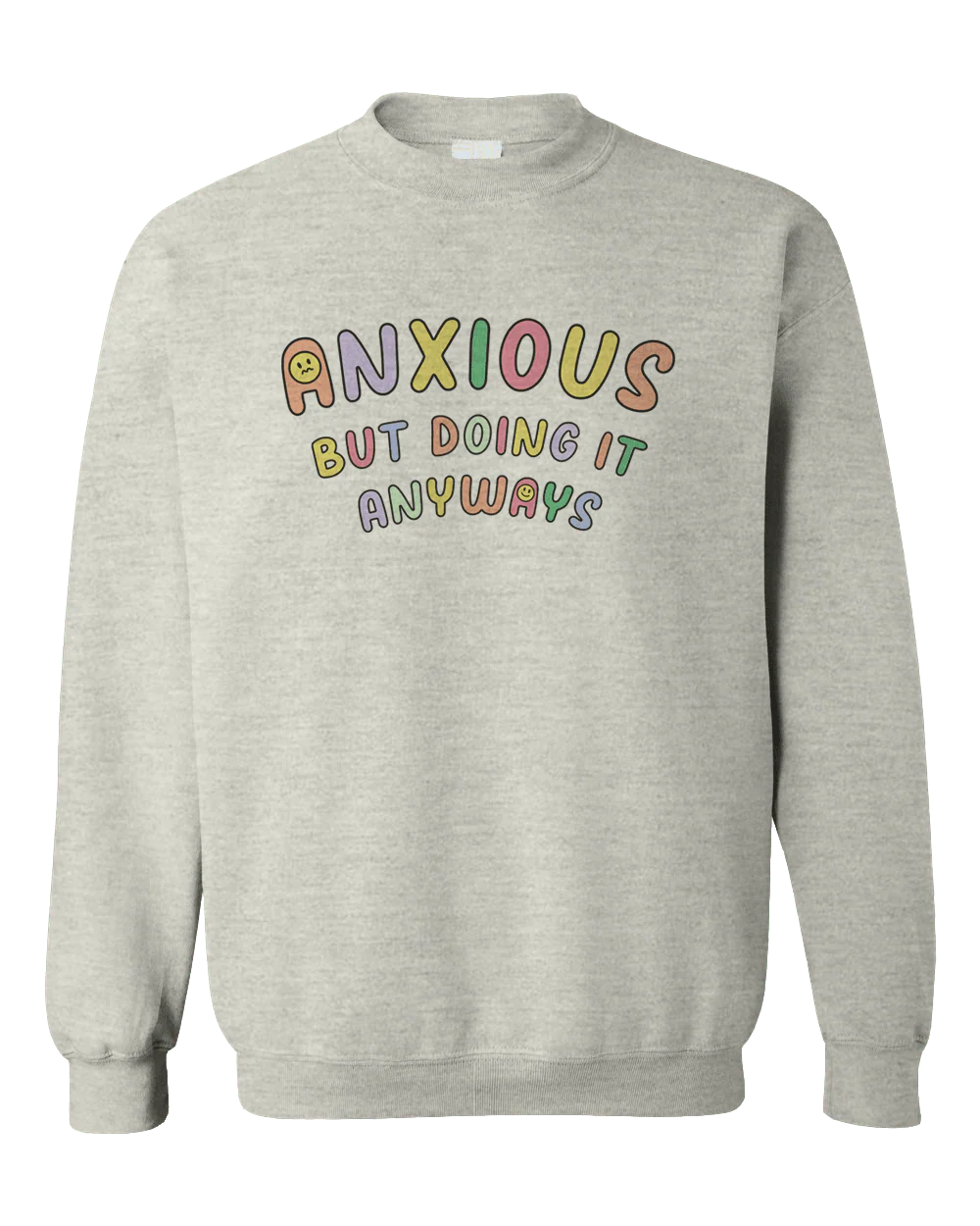 Anxious But Doing It Anyways - Sweatshirt - Image 4