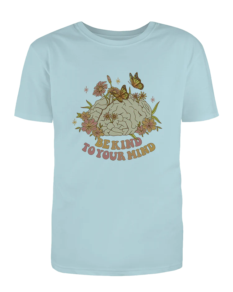 Be Kind To Your Mind - T-Shirt - Image 4