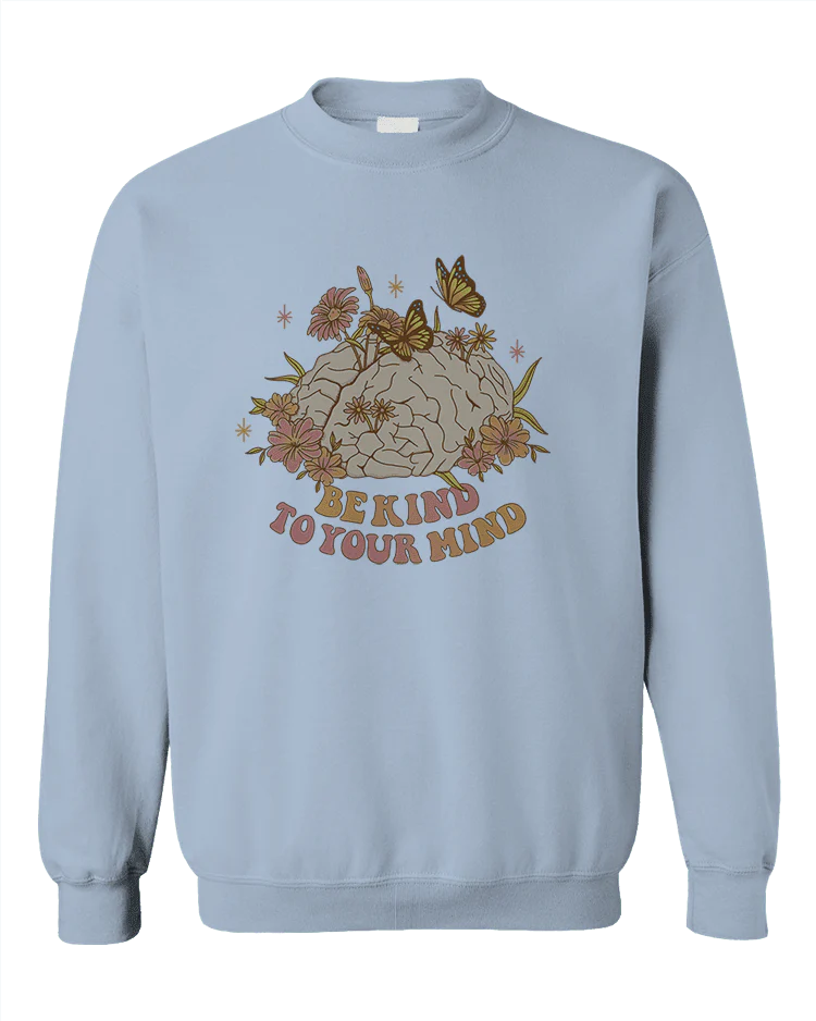 Be Kind To Your Mind - Sweatshirt - Image 4
