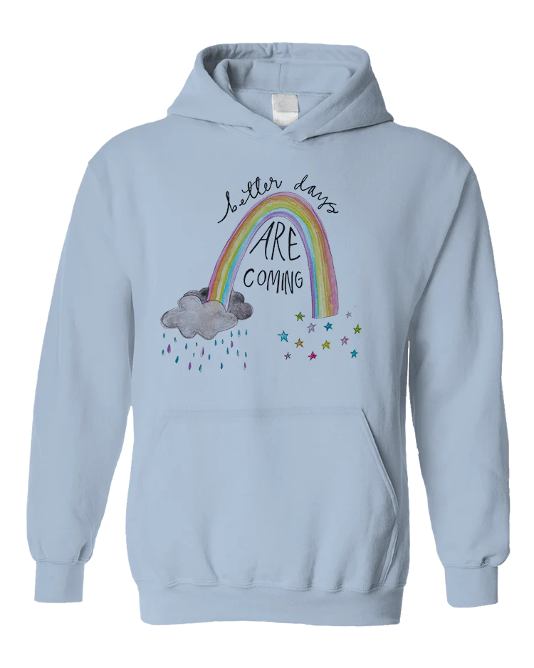 Better Days Are Coming - Hoodie - Image 3