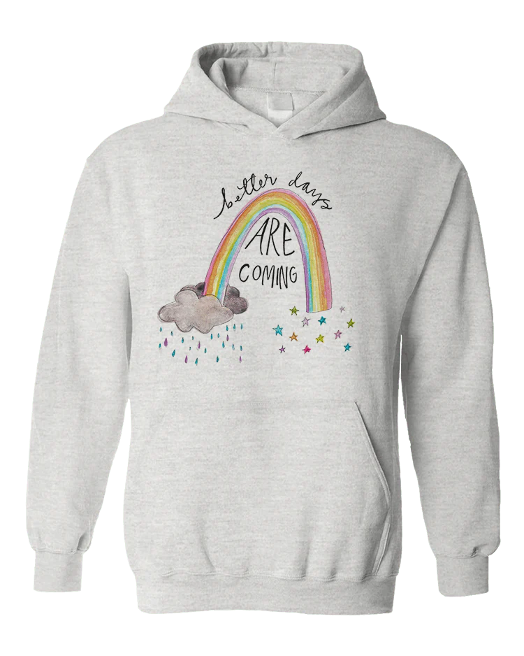 Better Days Are Coming - Hoodie - Image 4