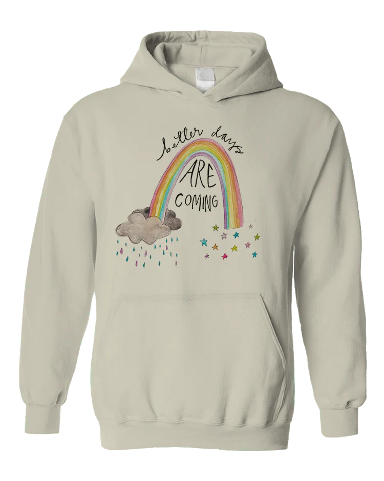Better Days Are Coming - Hoodie - Image 5