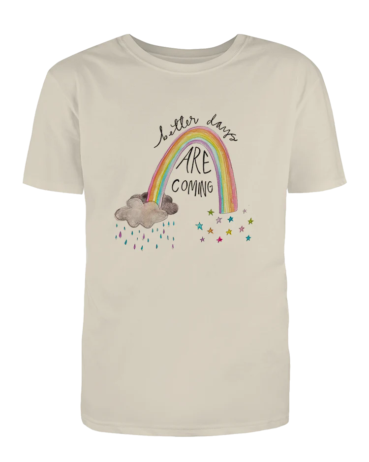 Better Days Are Coming - T-Shirt - Image 4
