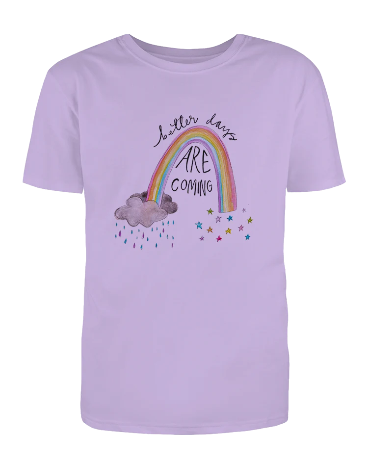 Better Days Are Coming - T-Shirt - Image 5