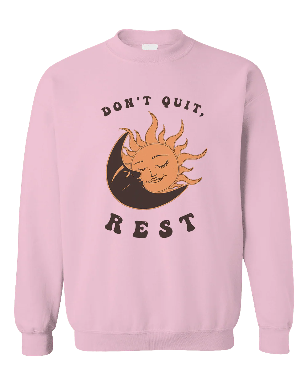 Don't Quit, Rest - Sweatshirt - Image 6