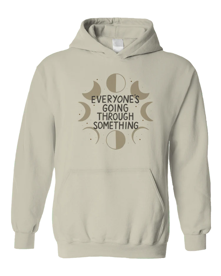Everyone's Going Through Something - Hoodie - Image 5