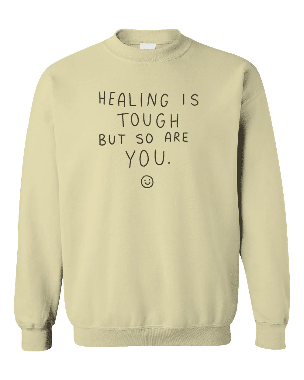 Healing Is Tough But So Are You - Sweatshirt - Image 4