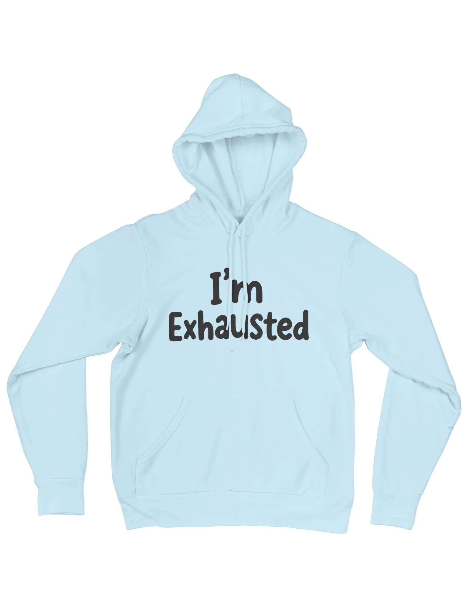 I'm Exhausted - Hoodie - Image 5