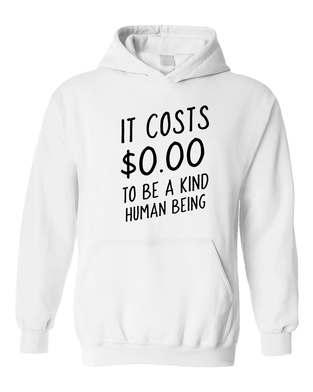 It Costs $0.00 To Be A Kind Human Being - Hoodie - Image 3
