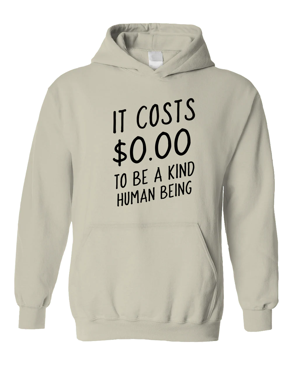 It Costs $0.00 To Be A Kind Human Being - Hoodie - Image 5