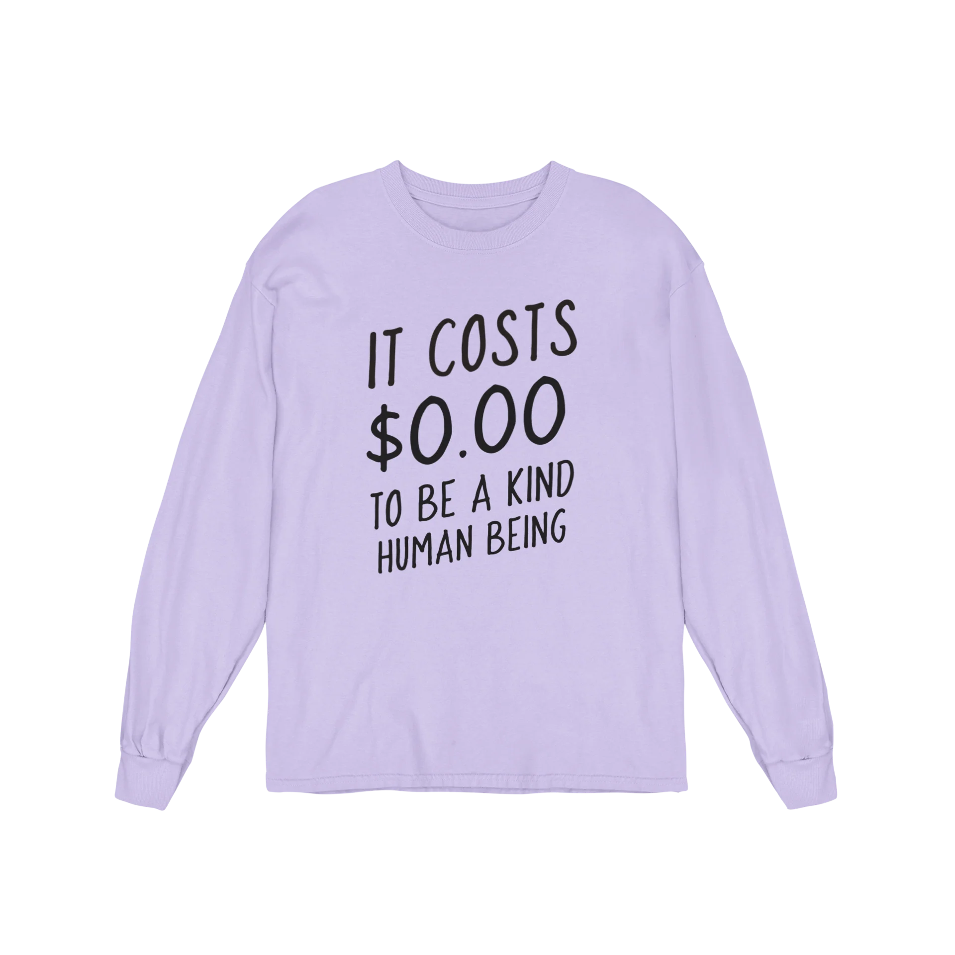 It Costs $0.00 To Be A Kind Human Being - Long Sleeve Tee - Image 3