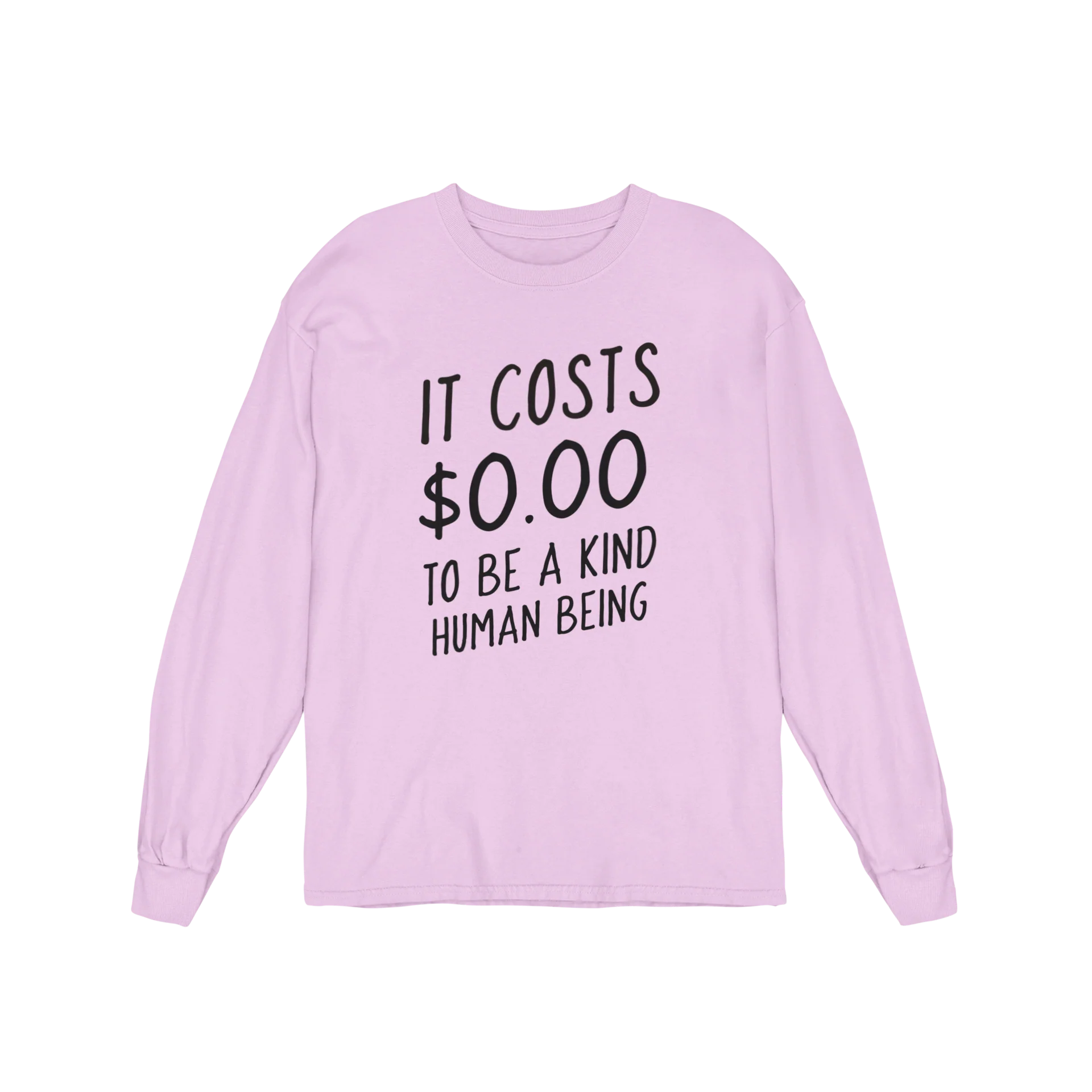It Costs $0.00 To Be A Kind Human Being - Long Sleeve Tee - Image 4
