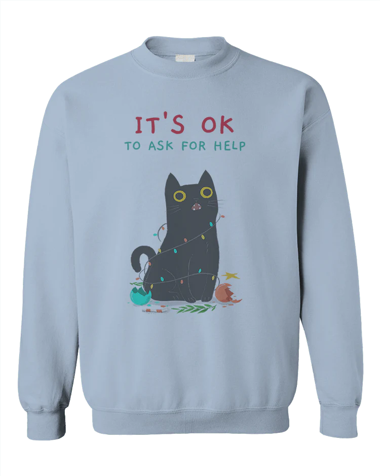 It's OK To Ask For Help - Sweatshirt - Image 4