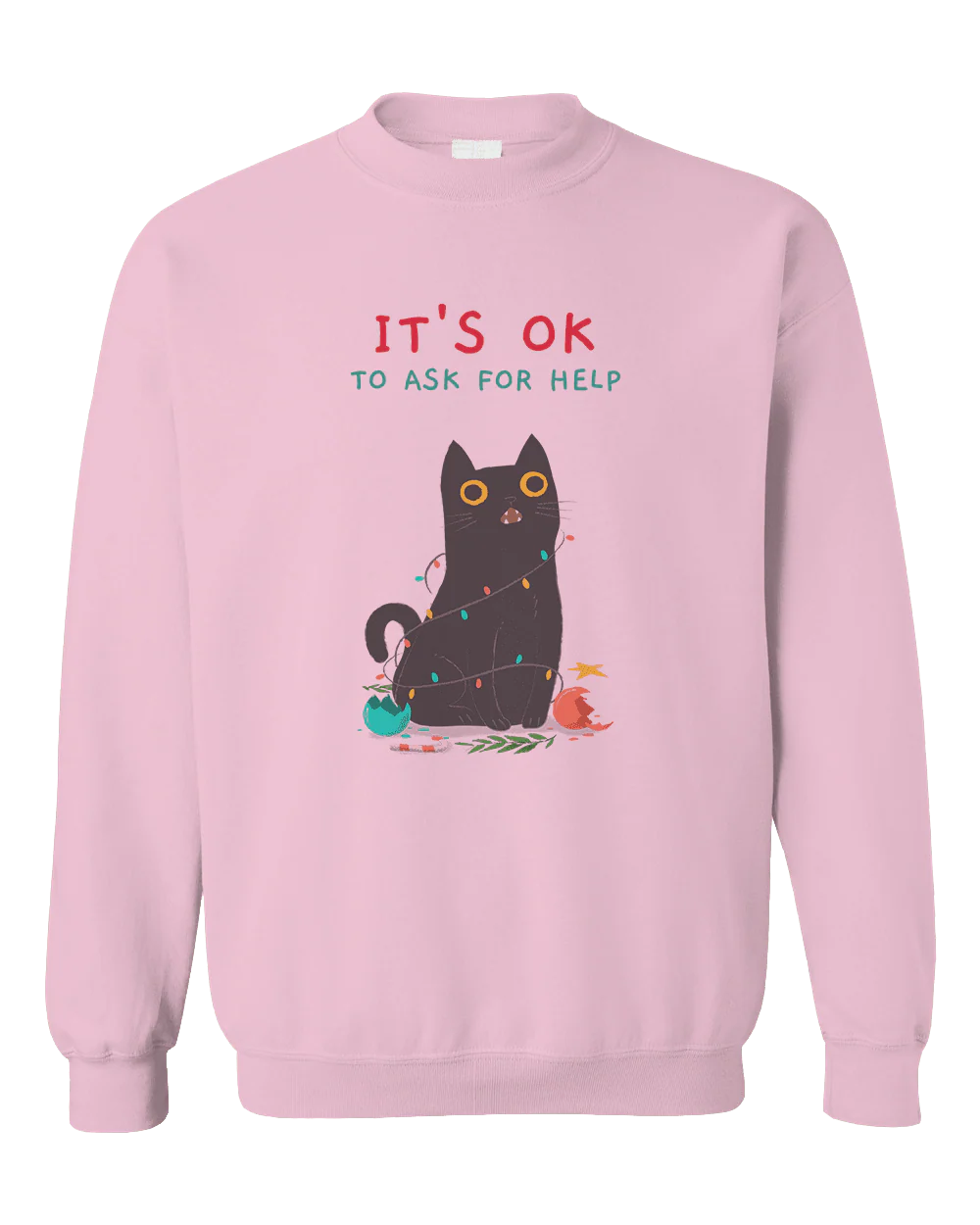 It's OK To Ask For Help - Sweatshirt - Image 6