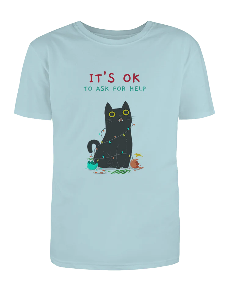 It's OK To Ask For Help - T-Shirt - Image 3
