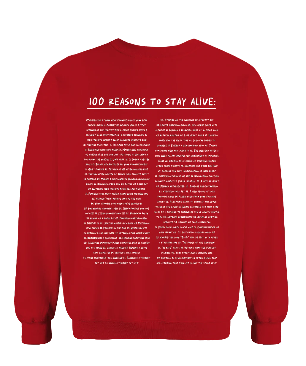 The Original "Keep Going; 100 Reasons To Stay Alive" Sweatshirt - Image 13