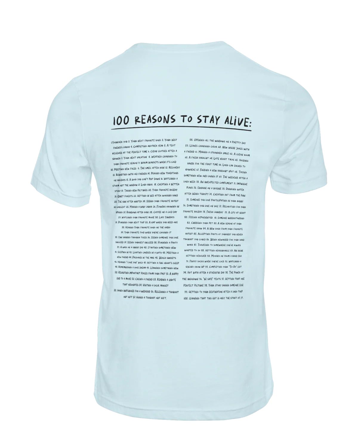 The Original "Keep Going; 100 Reasons To Stay Alive" T-Shirt - Image 7