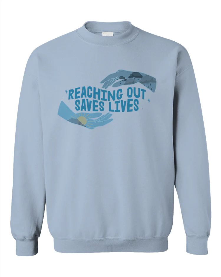 Reaching Out Saves Lives - Sweatshirt - Image 3