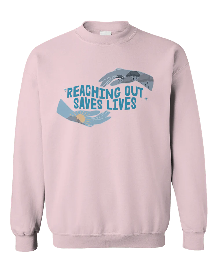 Reaching Out Saves Lives - Sweatshirt - Image 4
