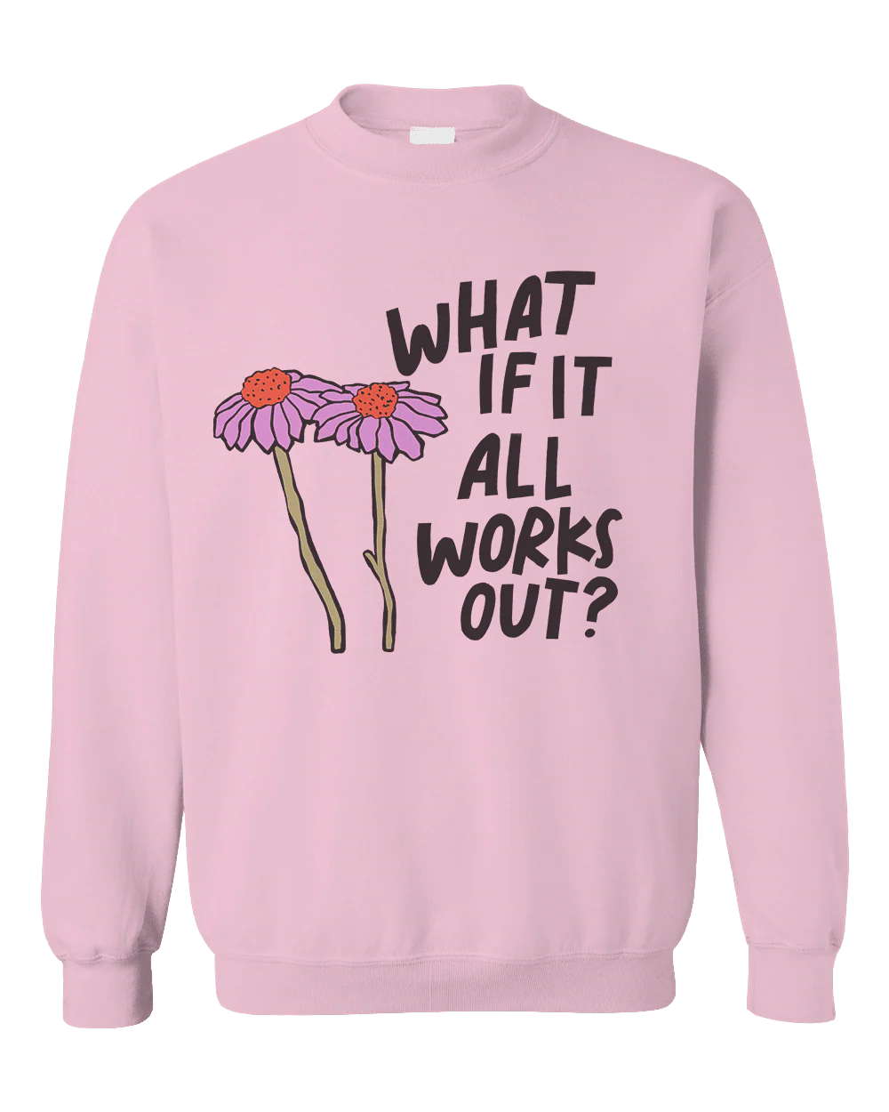 What If It All Works Out? - Sweatshirt - Image 4