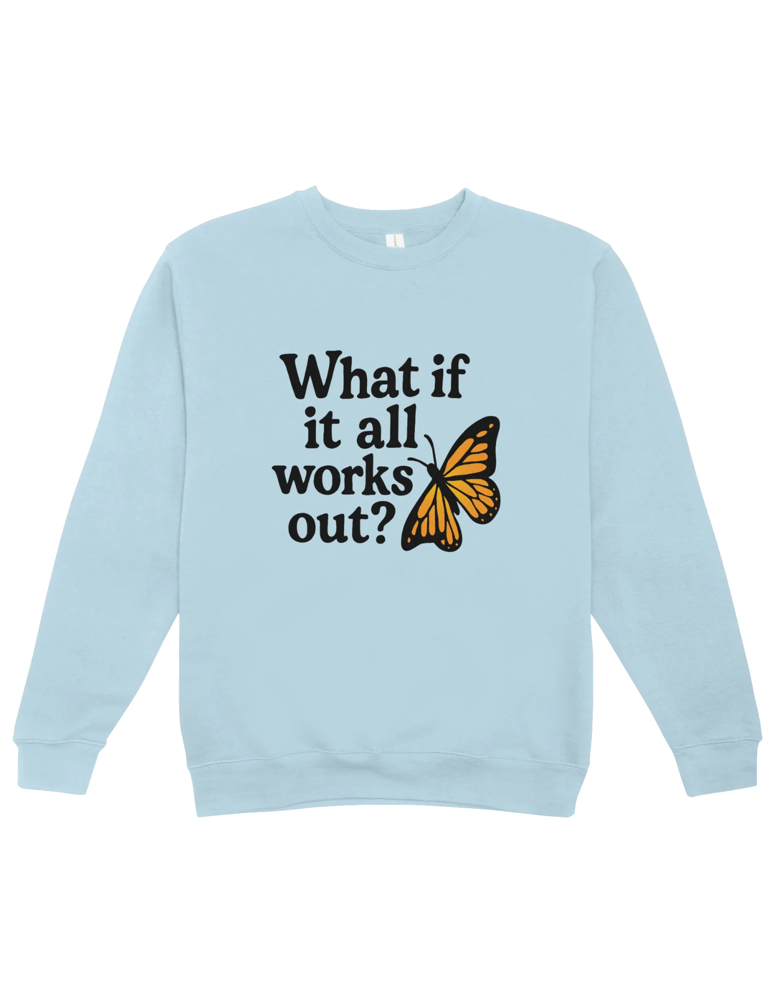 What If It All Works Out? - Sweatshirt - Image 3