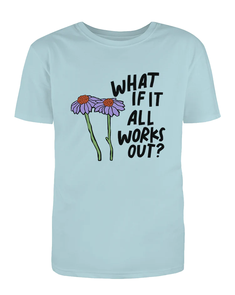 What If It All Works Out? - T-Shirt - Image 3