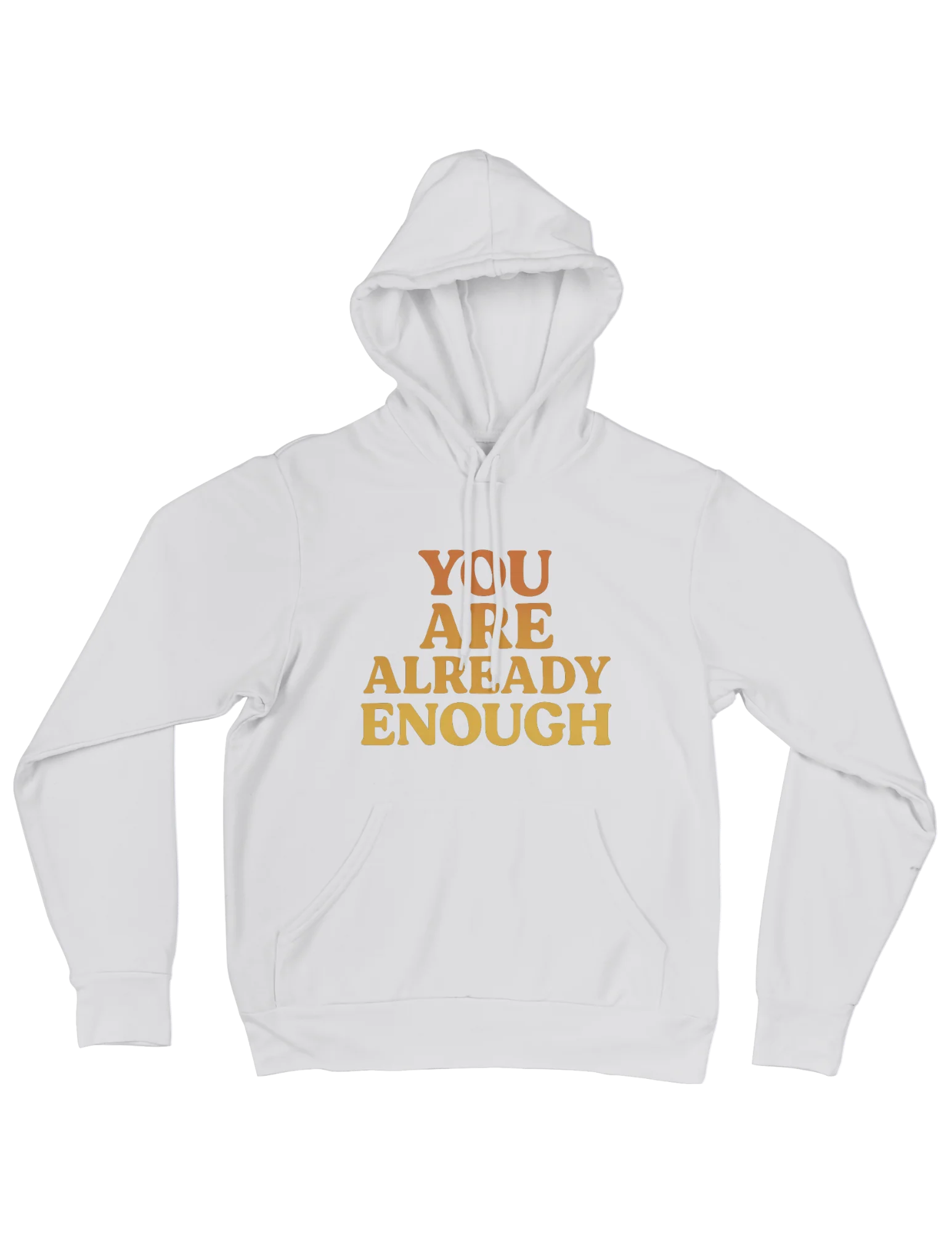 You Are Already Enough - Hoodie - Image 5