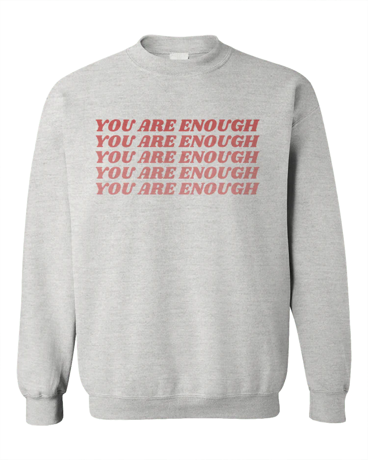 You Are Enough - Sweatshirt - Image 3