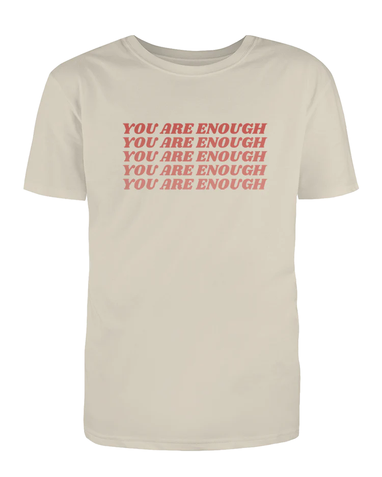 You Are Enough - T-Shirt - Image 4