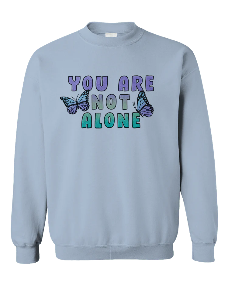 You Are Not Alone - Sweatshirt - Image 4