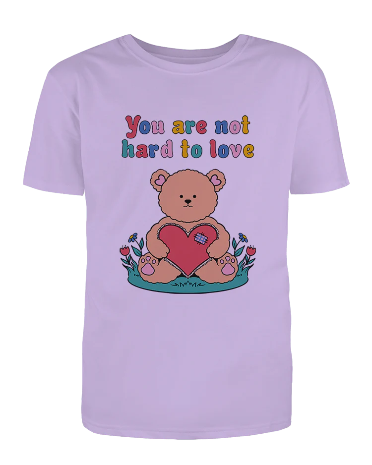 You Are Not Hard To Love - T-Shirt - Image 5