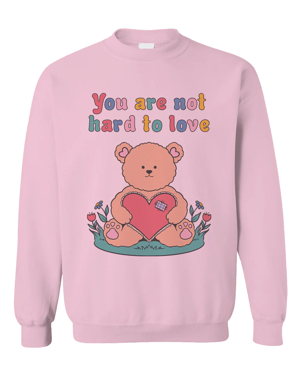 You Are Not Hard To Love - Sweatshirt - Image 6