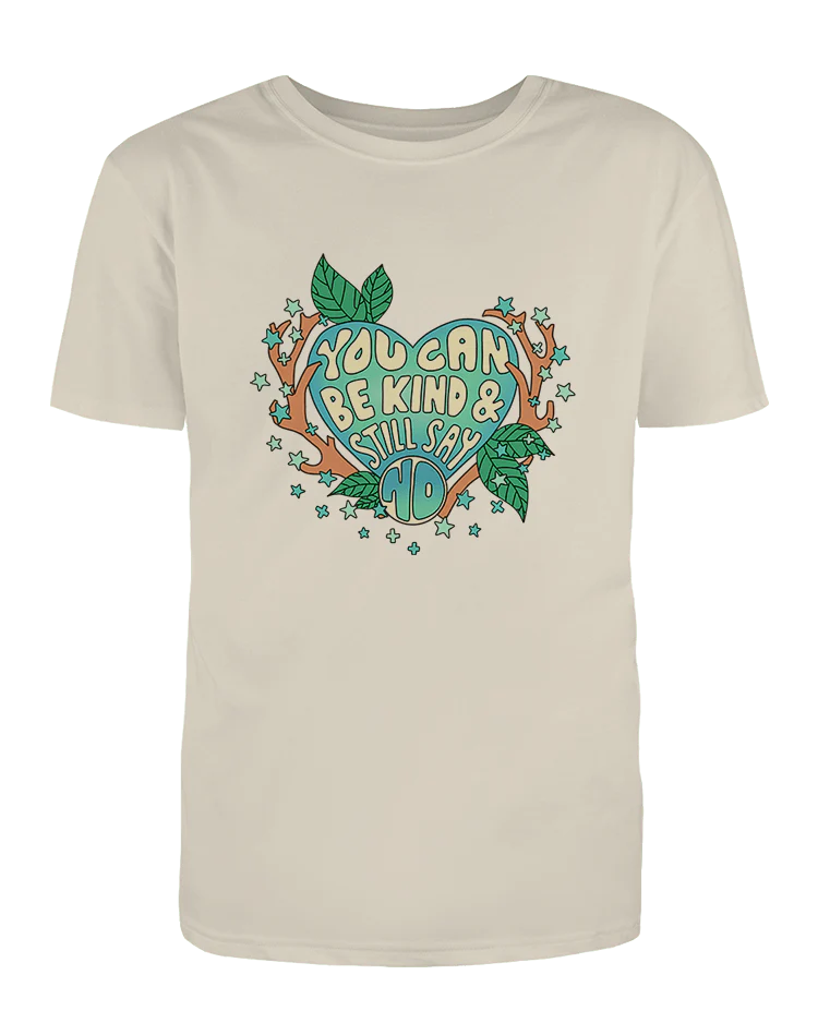 You Can Be Kind And Still Say No - T-Shirt - Image 4