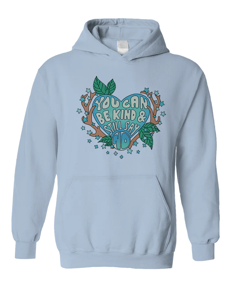 You Can Be Kind And Still Say No - Hoodie - Image 4