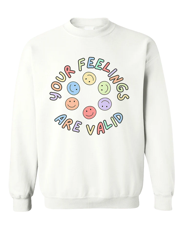 Your Feelings Are Valid - Sweatshirt - Image 3