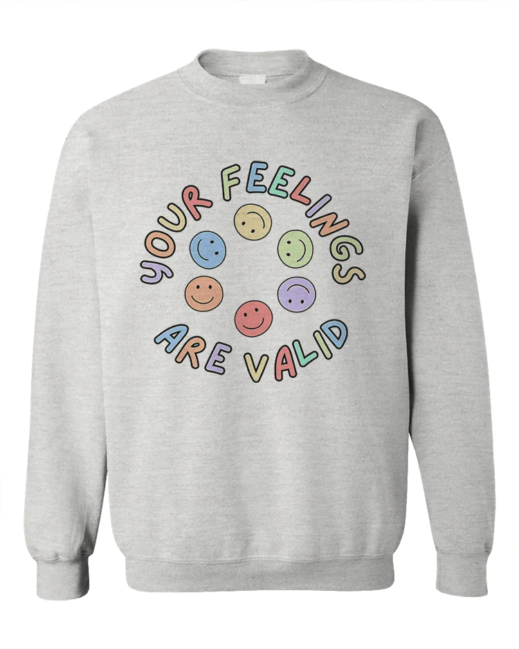 Your Feelings Are Valid - Sweatshirt - Image 4
