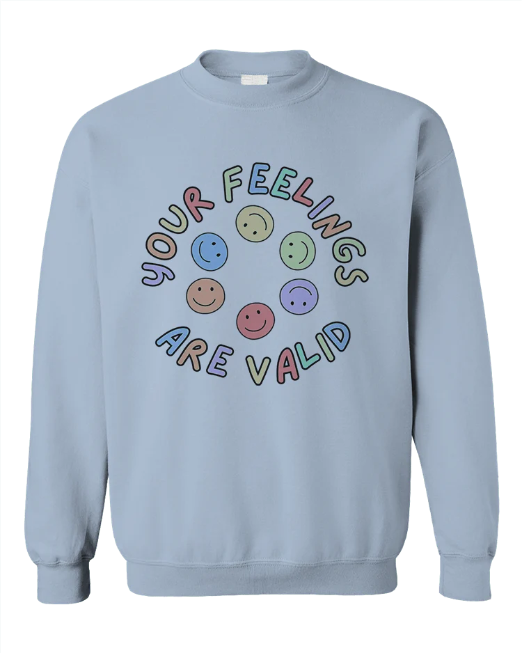Your Feelings Are Valid - Sweatshirt - Image 6